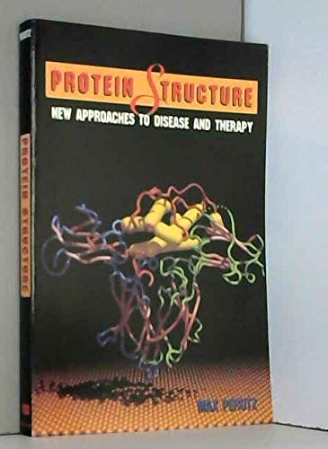 Beispielbild fr Protein Structure: New Approaches to Disease and Therapy zum Verkauf von Wonder Book