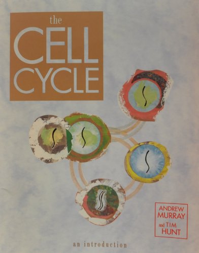 The Cell Cycle: An Introductionreprinted as Oxford ISBN 0-19-509529-4 (9780716770466) by Murray, Andrew; Hunt, Tim