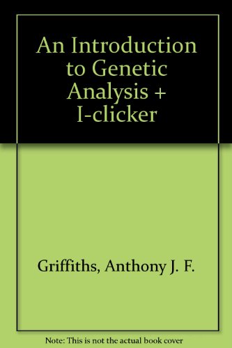 An Introduction to Genetic Analysis & i>clicker (9780716770978) by Griffiths, Anthony J.F.; I-clicker; Wessler, Susan R.; Lewontin, Richard C.; Gelbart, William M.; Suzuki, David T.; Miller, Jeffrey H.