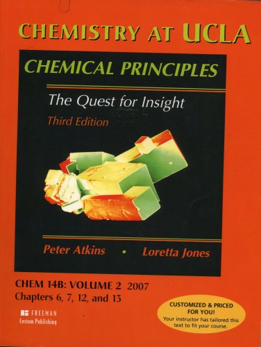 9780716771722: CHEMISTRY AT UCLA Chemical Principles CHEM 14B Volume 2 2007 Ch. 6, 7, 12, 13 (Volume 2)