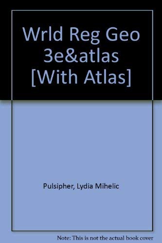 World Regional Geography (with Subregions) & Atlas of World Geography (9780716774228) by Pulsipher, Lydia Mihelic; Rand McNally; Pulsipher, Alex