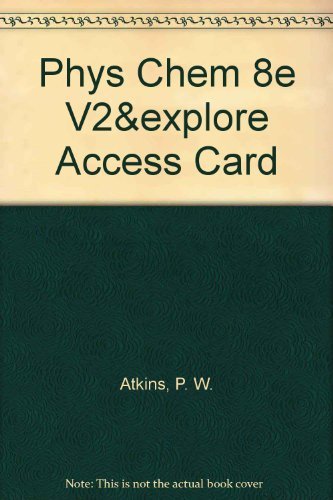 Stock image for Physical Chemistry Volume 2 & Explorations In Physical Chemistry Access Card for sale by Romtrade Corp.