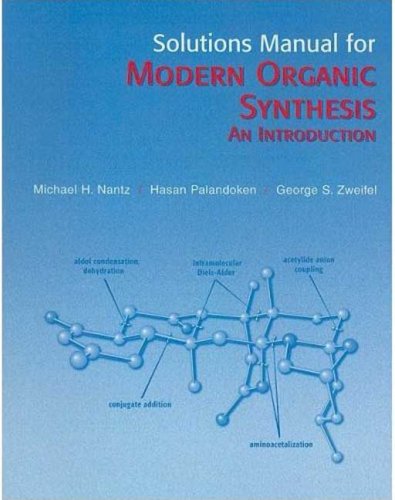 9780716774945: Solutions Manual for "Modern Organic Synthesis: An Introduction"
