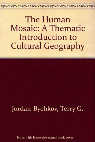 Human Mosaic & Exploring Human Geography with Maps Workbook (9780716776635) by Jordan-Bychkov, Terry G.; Domosh, Mona; Neumann, Roderick P.; Price, Patricia L.; Pearce, Margaret