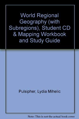 Stock image for World Regional Geography (with Subregions), Student CD & Mapping Workbook and Study Guide for sale by Bookmans