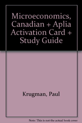 Microeconomics: Canadian Edition, Aplia Activation Card & Study Guide (9780716778189) by Krugman, Paul; Romer, Paul; Wells, Robin