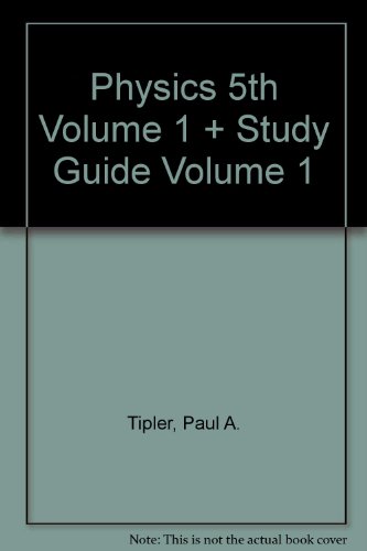 Physics 5E Volume 1 & Study Guide Volume 1 (9780716779216) by Tipler, Paul A.; Mosca, Gene