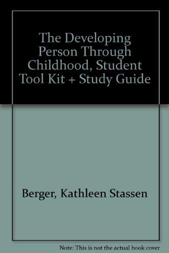 The Developing Person Through Childhood, Student Media Tool Kit & Study Guide (9780716779926) by Berger, Kathleen Stassen