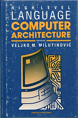 Stock image for High-Level Language Computer Architecture (Advances in VLSI Series, Vol 1) for sale by Ammareal