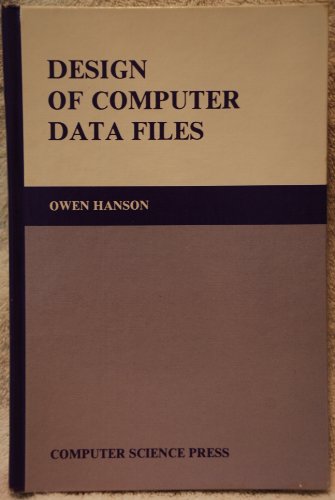 Stock image for Design of Computer Data Files (Computer Software Engineering Series 23) for sale by dsmbooks