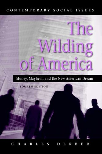 9780716782575: The Wilding of America: Money, Mayhem, and the New American Dream (Contemporary Social Issues)