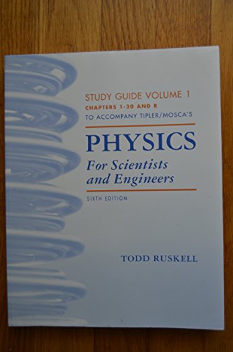 Physics for Scientists and Engineers Study Guide, Vol. 1 (9780716784678) by Ruskell, Todd