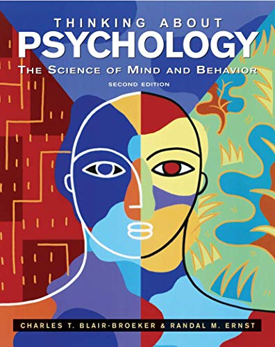 Imagen de archivo de Thinking About Psychology, The Science Of Mind And Behavior, Second Edition: Student Text (2008 Copyright) a la venta por ~Bookworksonline~