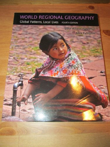 9780716785224: World Regional Geography: Global Patterns, Local Lives