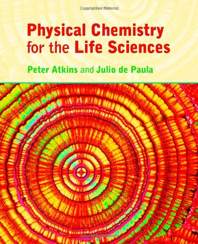 Beispielbild fr Physical Chemistry for the Life Sciences zum Verkauf von Zoom Books Company