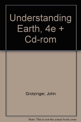 Understanding Earth, Fourth Edition & CD-ROM (9780716787020) by Press, Frank; Siever, Raymond; Grotzinger, John; Jordan, Thomas H.