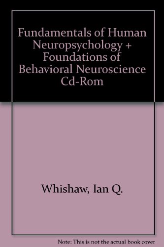 Fundamentals of Human Neuropsychology & Foundations of Behavioral Neuroscience C (9780716787259) by Kolb, Bryan; Whishaw, Ian Q.; Shavit, Yehuda; Hasson, Uri