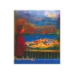 Psychology, Eighth Edition, in Modules (Cloth) & Scientific American Reader for Myers (9780716795421) by Myers, David G.