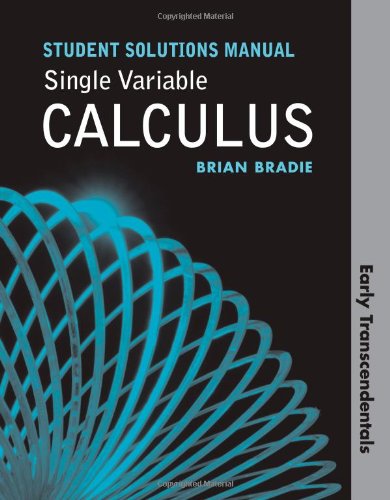 Single Variable Calculus: Early Transcendentals Student Solutions Manual (9780716795940) by Brian Bradie