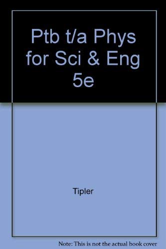 Stock image for Ptb T/a Phys for Sci & Eng 5e for sale by ThriftBooks-Dallas