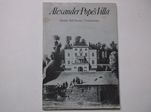 Beispielbild fr Alexander Pope's villa : views of Pope's villa, grotto and garden : a microcosm of English landscape zum Verkauf von MW Books