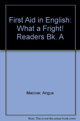 Stock image for What a Fright! (Readers Bk. A) (First Aid in English) for sale by WorldofBooks