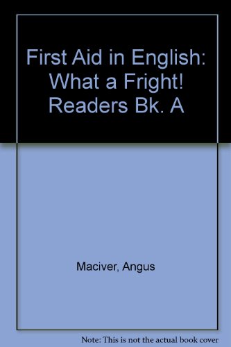 9780716955009: What a Fright! (Readers Bk. A) (First Aid in English)