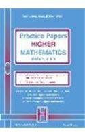 Imagen de archivo de Practice Papers Higher Mathematics a la venta por MusicMagpie