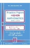 Stock image for Practice Papers Higher Mathematics for sale by MusicMagpie