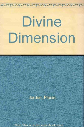 Imagen de archivo de The Divine Dimesion: Christian Reflections on a Credible Faith a la venta por Ryde Bookshop Ltd