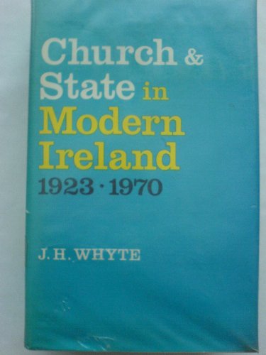 Church and State in Modern Ireland, 1923-1970