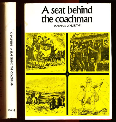 Beispielbild fr A seat behind the coachman: travellers in Ireland, 1800-1900 zum Verkauf von Kennys Bookstore