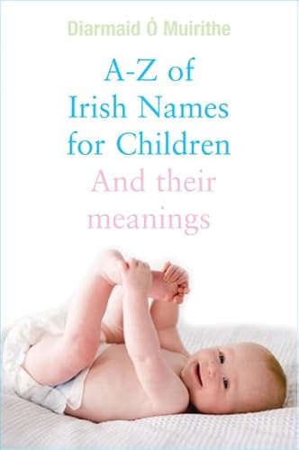 Imagen de archivo de Irish Names for Children a la venta por Tall Stories BA