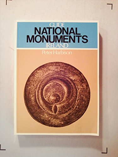 Guide to the National Monuments of Ireland - Peter Harbison