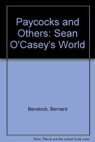 Beispielbild fr Paycocks and Others: Sean O'Casey's World zum Verkauf von Priceless Books