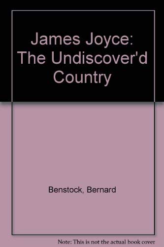 9780717107810: James Joyce: The Undiscover'd Country