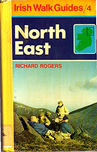 Irish Walk Guides: North East (9780717109104) by Richard Rogers