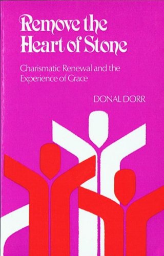 Stock image for Remove the Heart of Stone: Charismatic Renewal and the Experience of Grace for sale by Kennys Bookstore