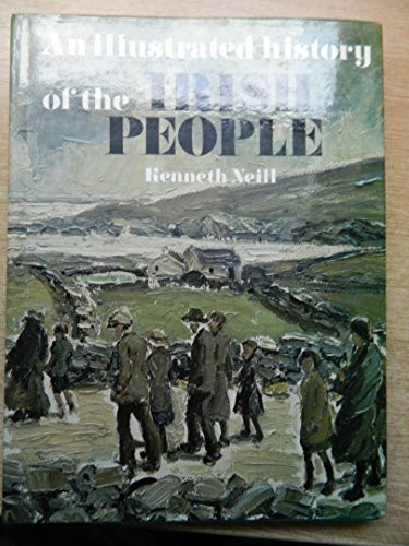 Stock image for The Irish People : An Illustrated History for sale by Better World Books