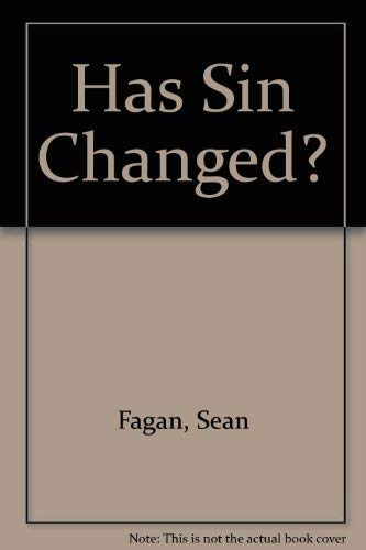 Stock image for Has Sin Changed? for sale by WorldofBooks