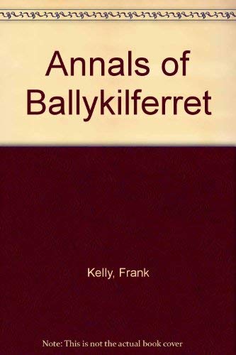 Beispielbild fr Annals of Ballykilferret zum Verkauf von WorldofBooks