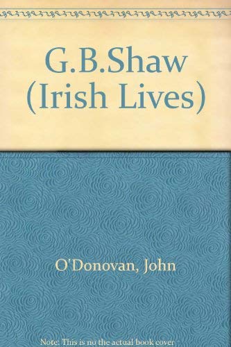 Bernard Shaw (Gill's Irish Lives)