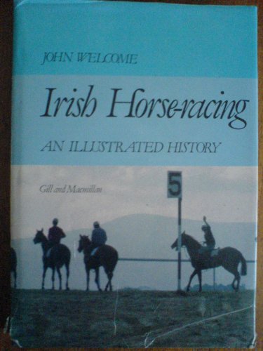 Stock image for Irish Horseracing. An Illustrated History. for sale by Lawrence Jones Books