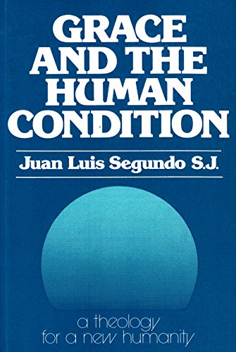 Stock image for Theology for Artisans of a New Humanity: Grace and the Human Condition v. 2 for sale by Book House in Dinkytown, IOBA