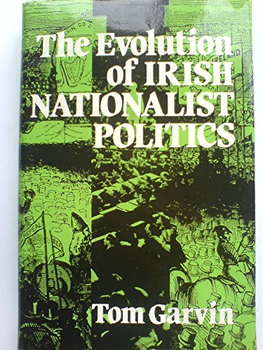 Beispielbild fr Evolution of Irish Nationalist Politics zum Verkauf von Kennys Bookshop and Art Galleries Ltd.