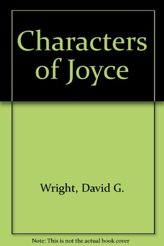 Imagen de archivo de Characters of Joyce a la venta por Anybook.com