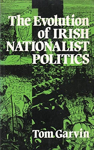 9780717113125: The Evolution of Irish Nationalist Politics
