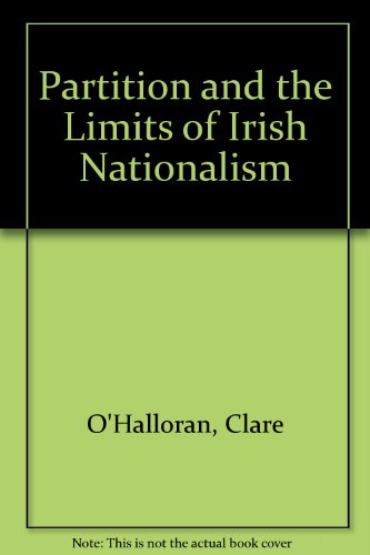 9780717114726: Partition and the Limits of Irish Nationalism