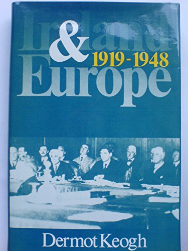 9780717115105: Ireland and Europe, 1919-48