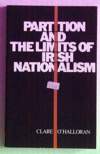 9780717115129: Partition and the Limits of Irish Nationalism